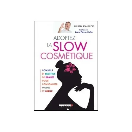 LIVRE - "ADOPTEZ LA SLOW...